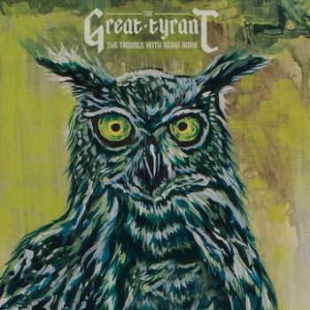 Great Tyrant - Trouble With Being Born ryhmässä CD / Myydyimmät @ Bengans Skivbutik AB (1545856)