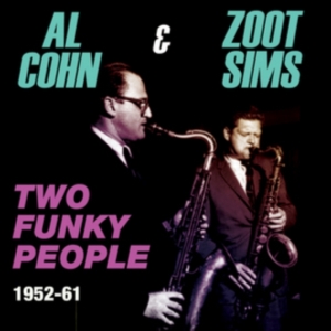 Cohn Al And Zoot Sims - Two Funky People 1952-61 ryhmässä CD @ Bengans Skivbutik AB (1545902)