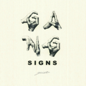 Gang Signs - Geist ryhmässä CD @ Bengans Skivbutik AB (1546045)
