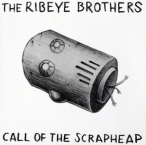 Ribeye Brothers - Call Of The Scrapheap ryhmässä VINYYLI @ Bengans Skivbutik AB (1546091)