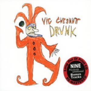 Chesnutt Vic - Drunk ryhmässä CD @ Bengans Skivbutik AB (1548026)