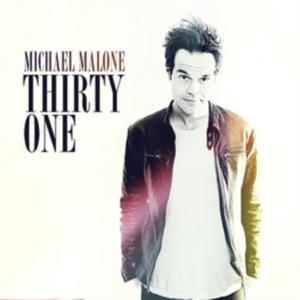 Malone Michael - Thirty One ryhmässä CD @ Bengans Skivbutik AB (1550789)