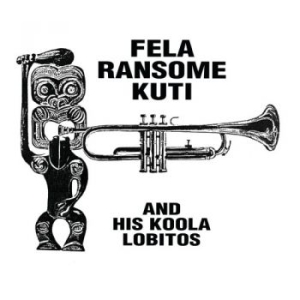 Kuti Fela And His Koola Lobitos - Highlife:Jazz And Afrosoul 63-69 ryhmässä CD @ Bengans Skivbutik AB (1554464)