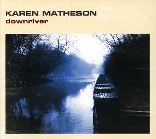 Matheson Karen - Down River ryhmässä CD / Myydyimmät @ Bengans Skivbutik AB (1554484)