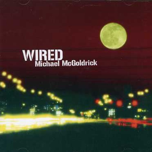 Mcgoldrick Michael - Wired ryhmässä CD / Worldmusic/ Folkmusik @ Bengans Skivbutik AB (1554485)