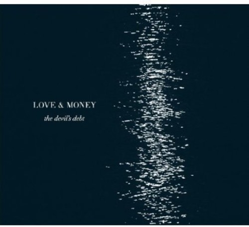 Love And Money - Devil's Debt ryhmässä CD / Worldmusic/ Folkmusik @ Bengans Skivbutik AB (1554501)