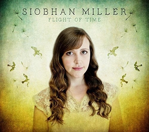 Miller Siobhan - Flight Of Time ryhmässä CD / Myydyimmät @ Bengans Skivbutik AB (1554505)