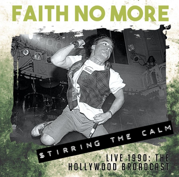 Faith No More - Stirring The Calm - Live 1990 ryhmässä CD / Rock @ Bengans Skivbutik AB (1554525)