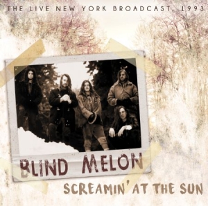 Blind Melon - Screamin' At The Sun - Live 1993 ryhmässä CD @ Bengans Skivbutik AB (1554526)