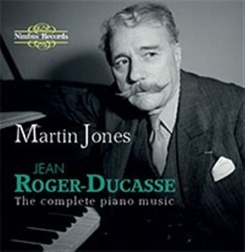 Roger-Ducasse Jean - Complete Piano Music ryhmässä CD / Myydyimmät @ Bengans Skivbutik AB (1554792)