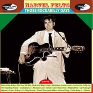 Narvel Felts - Those Rockabilly Days ryhmässä CD @ Bengans Skivbutik AB (1555247)