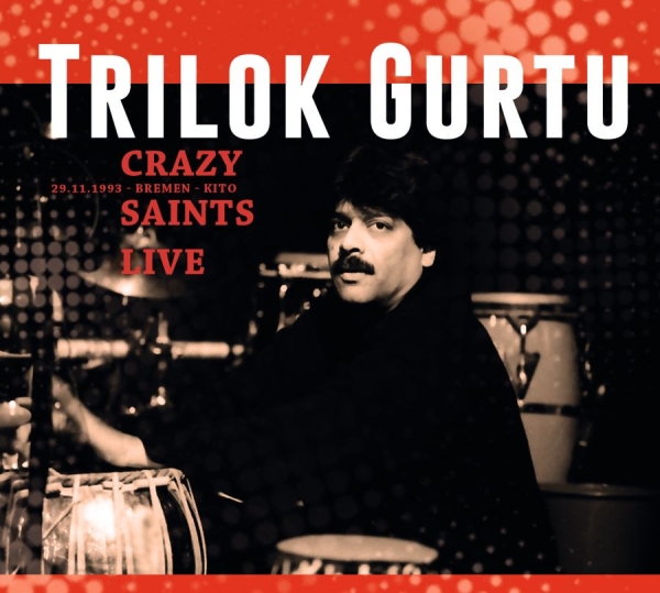 Gurtu Trilok - Crazy Saints - Live ryhmässä CD / Jazz/Blues @ Bengans Skivbutik AB (1555535)