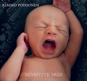 Kimmo Pohjonen - Sensitive Skin ryhmässä CD @ Bengans Skivbutik AB (1555919)