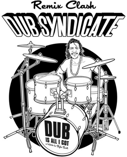Dub Syndicate - Dub Is All I Got (Remix Clash) ryhmässä CD / Reggae @ Bengans Skivbutik AB (1561048)