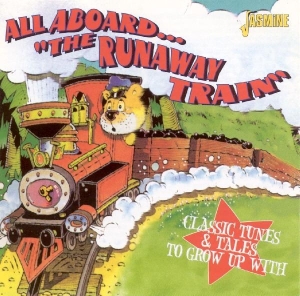 V/A - All Aboard The Runaway Train - Classic Tunes & Tales To Grow Up With ryhmässä CD @ Bengans Skivbutik AB (1561093)