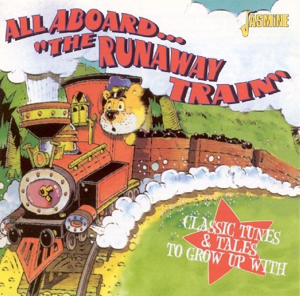 V/A - All Aboard The Runaway Train - Classic Tunes & Tales To Grow Up With ryhmässä CD / Myydyimmät @ Bengans Skivbutik AB (1561093)