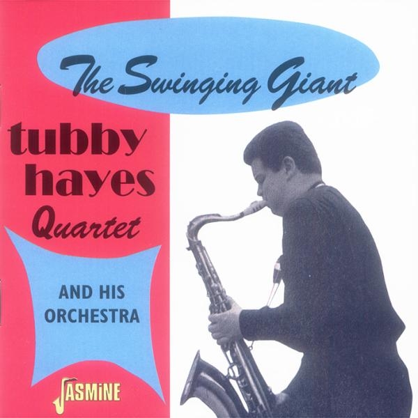 Tubby Hayes - Swinging Giant Vol.1 ryhmässä CD / Myydyimmät @ Bengans Skivbutik AB (1561102)