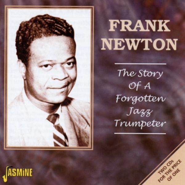 Frank Newton - Story Of A Forgotten Jazz ryhmässä CD / Myydyimmät @ Bengans Skivbutik AB (1561104)