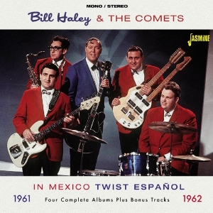 Bill & The Comets Haley - In Mexico. Twist Espanol '61-'62 ryhmässä CD @ Bengans Skivbutik AB (1561111)