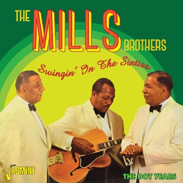 The Mills Brothers - Swingin' In The Sixties ryhmässä CD / Myydyimmät @ Bengans Skivbutik AB (1561119)