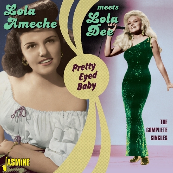 Lola Ameche Meets Lola Dee - Pretty Eyed Baby ryhmässä CD / Myydyimmät @ Bengans Skivbutik AB (1561123)