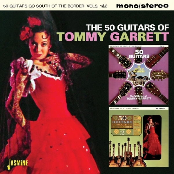Garrett Tommy - 50 Guitars Of/Go South Of The Border Vols.1&2 ryhmässä CD / Myydyimmät @ Bengans Skivbutik AB (1561135)