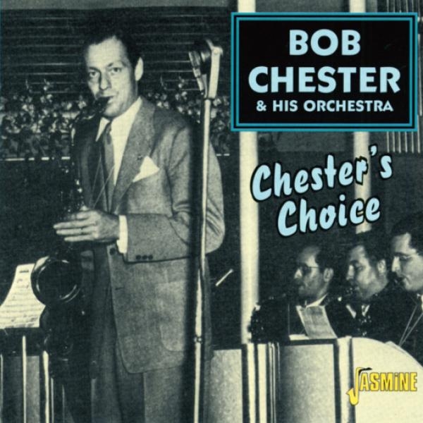 Bob & His Orchestra Chester - Chester's Choice ryhmässä CD / Myydyimmät @ Bengans Skivbutik AB (1561149)