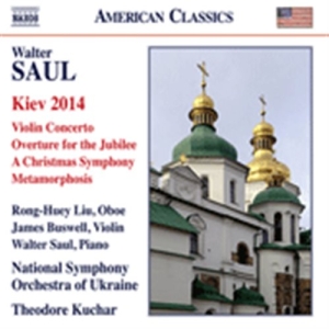 Saul Walter - Kiev 2014 / Violin Concerto ryhmässä CD @ Bengans Skivbutik AB (1561674)