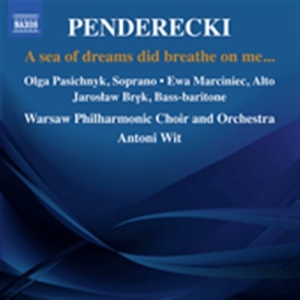 Penderecki Krzysztof - A Sea Of Dreams Did Breathe On Me ryhmässä CD @ Bengans Skivbutik AB (1561678)