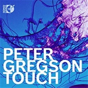 Gregson Peter - Touch (Cd & Blu-Ray Audio) ryhmässä CD @ Bengans Skivbutik AB (1561694)