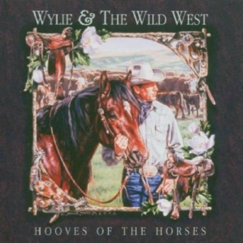 Wylie & The Wild West - Hooves Of The Horses ryhmässä CD / Myydyimmät @ Bengans Skivbutik AB (1570541)