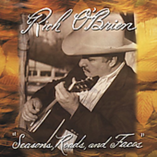 O'brien  Rich - Seasons, Roads & Faces ryhmässä CD / Country @ Bengans Skivbutik AB (1570557)
