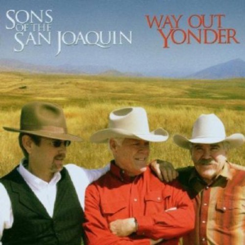 Sons Of The  San Joaquin - Way Out Yonder ryhmässä CD / Country @ Bengans Skivbutik AB (1570568)