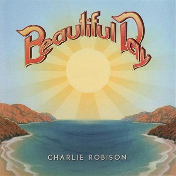 Robison Charlie - Beautiful Day ryhmässä CD / Country @ Bengans Skivbutik AB (1570575)