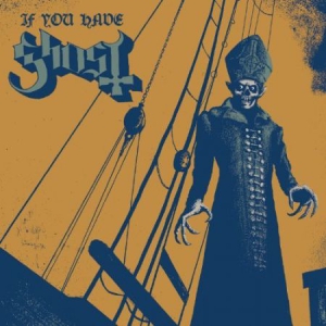 Ghost - If You Have Ghost - US IMPORT ryhmässä VINYYLI @ Bengans Skivbutik AB (1595112)