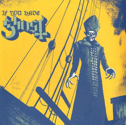 Ghost - If You Have Ghost - US IMPORT ryhmässä VINYYLI / Myydyimmät @ Bengans Skivbutik AB (1595112)