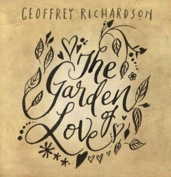 Richardson Geoffrey - Garden Of Love ryhmässä CD / Myydyimmät @ Bengans Skivbutik AB (1702266)
