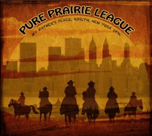 Pure Prairie League - Father's Place N.Y. 1976 ryhmässä CD @ Bengans Skivbutik AB (1702310)