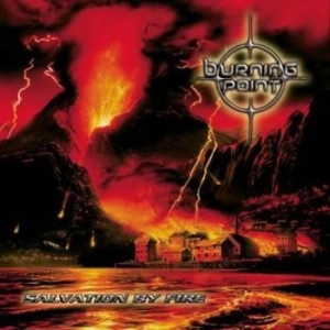 Burning Point - Salvation By Fire ryhmässä CD @ Bengans Skivbutik AB (1705117)
