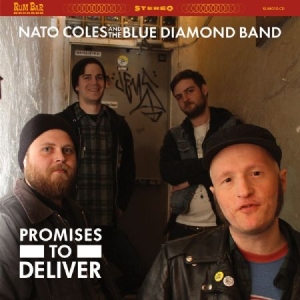 Coles Nato & The Blue Diamond - Promises To Deliver ryhmässä CD @ Bengans Skivbutik AB (1705180)