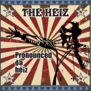 Heiz - Pronounced De Heiz ryhmässä CD @ Bengans Skivbutik AB (1705197)
