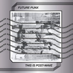Future Punx - This Is Post Wave ryhmässä VINYYLI @ Bengans Skivbutik AB (1705288)