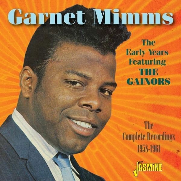 Garnet Mimms - Early Years Featuring The Gainors ryhmässä CD / RNB, Disco & Soul @ Bengans Skivbutik AB (1707881)