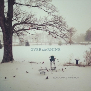 Over The Rhine - Blood Oranges In The Snow Deluxe ryhmässä VINYYLI @ Bengans Skivbutik AB (1707891)