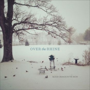 Over The Rhine - Blood Oranges In The Snow (Orange T ryhmässä VINYYLI @ Bengans Skivbutik AB (1707891)