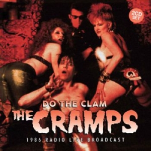 Cramps The - Do The Clam (Broadcast 1986) 2 Cd ryhmässä CD @ Bengans Skivbutik AB (1709480)