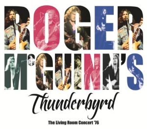 Mcguinn Roger & Thunderbyrd - Living Room Concert '76 ryhmässä CD @ Bengans Skivbutik AB (1710863)