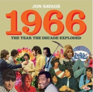 Various Artists - Jon Savage's 1966: The Year The Dec ryhmässä CD @ Bengans Skivbutik AB (1711186)