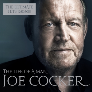 Cocker Joe - The Life Of A Man - The Ultimate Hits 1968 - 2013 ryhmässä CD @ Bengans Skivbutik AB (1711204)