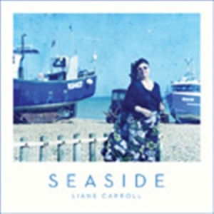Carroll Liane - Seaside ryhmässä CD @ Bengans Skivbutik AB (1712660)
